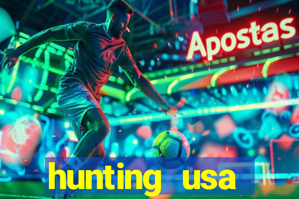 hunting usa dinheiro infinito